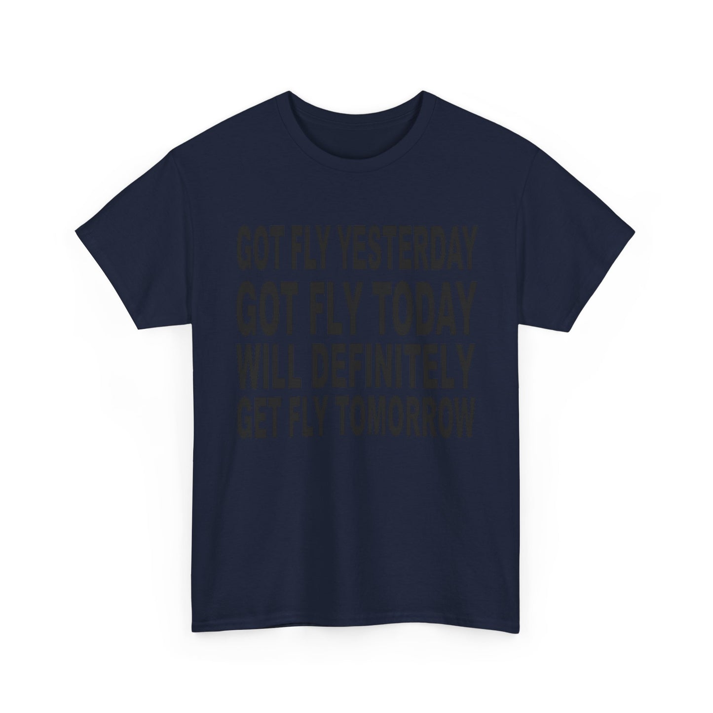 Got Fly Today Unisex Heavy Cotton Tee, Motivational T-Shirt, Gift for Pilots, Aviation Enthusiast Apparel, Fly Theme Shirt